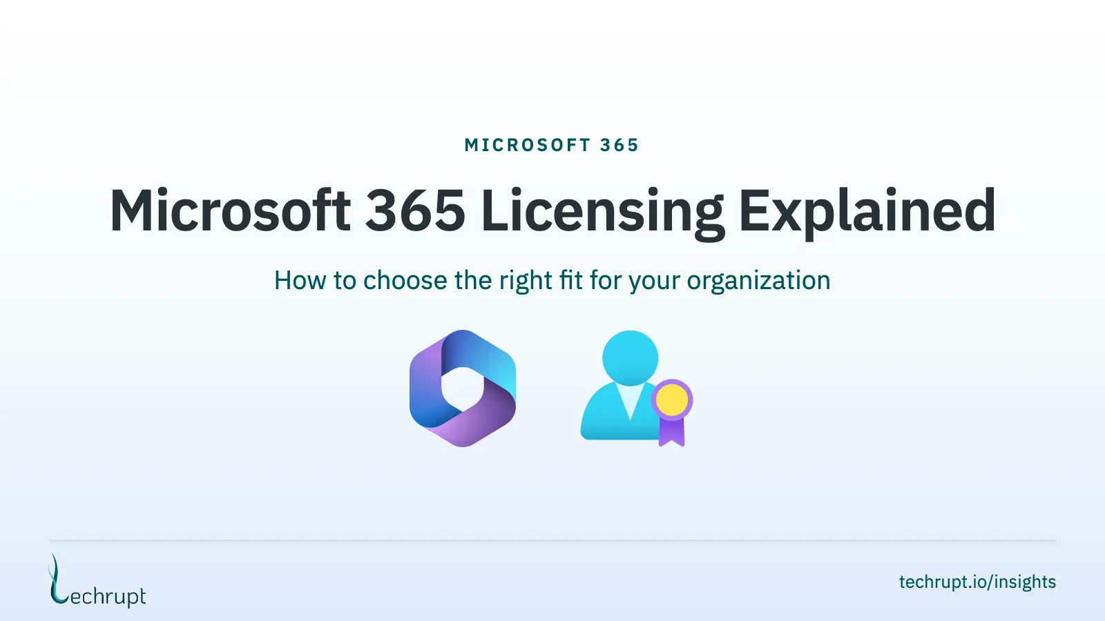 Microsoft 365 Licensing Explained cover